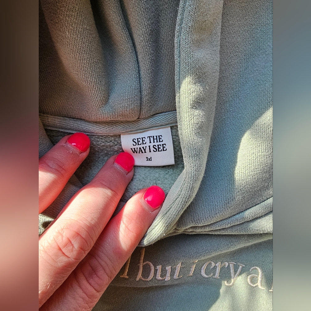 See The Way I See "I'm Pretty Cool But I Cry A Lot" Sage Green Hoodie - Picture 5 of 5